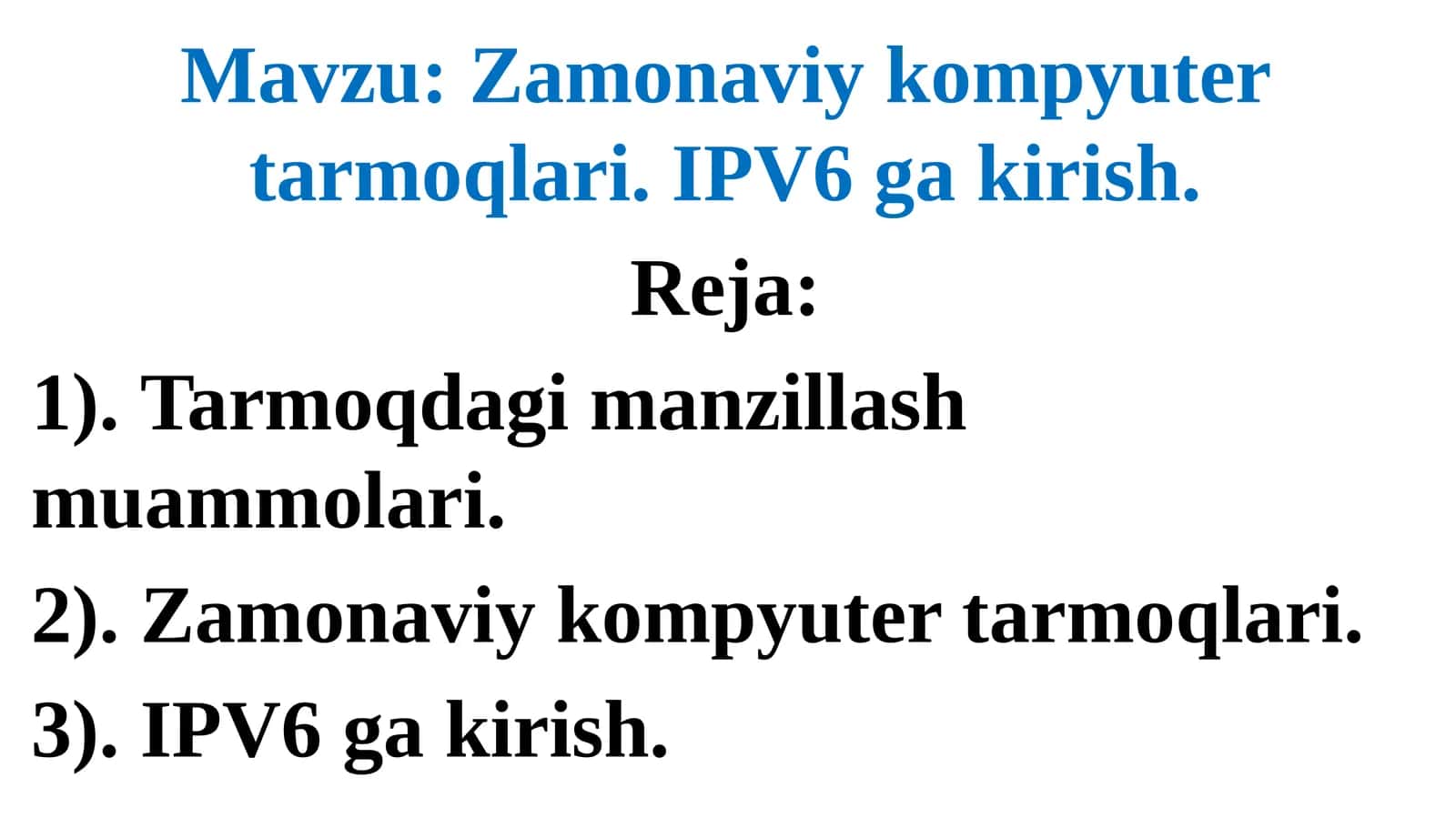 Zamonaviy kompyuter tarmoqlari. IPV6ga kirish 1