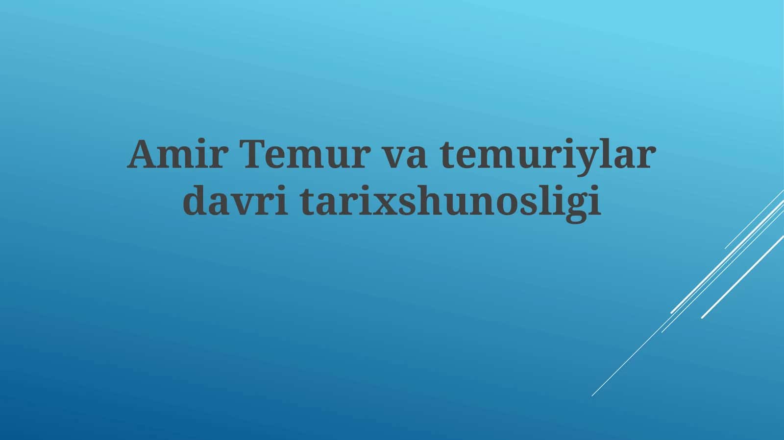 Temuriylar davri tarixshunosligi 1