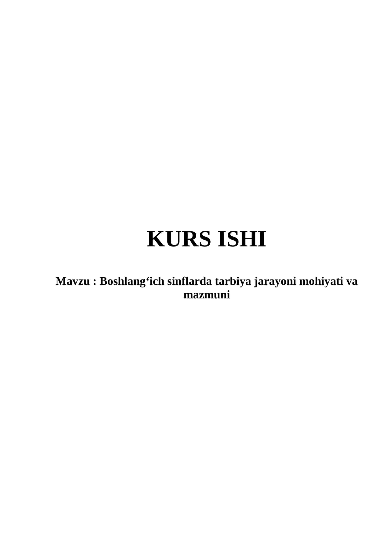 Boshlang‘ich sinflarda tarbiya jarayoni mohiyati va mazmuni 1