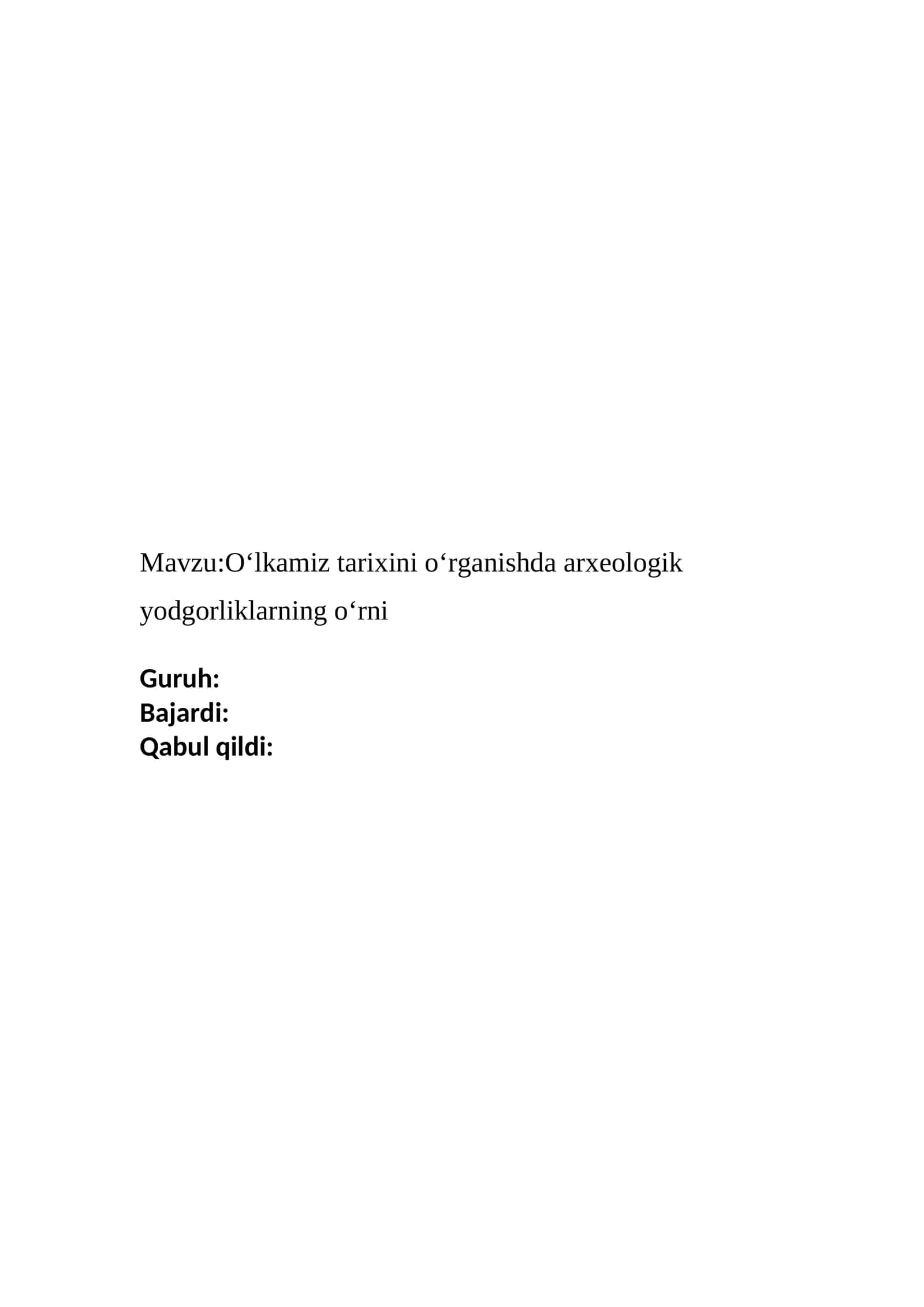 O‘lkamiz tarixini o‘rganishda arxeologik yodgorliklarning o‘rni 1