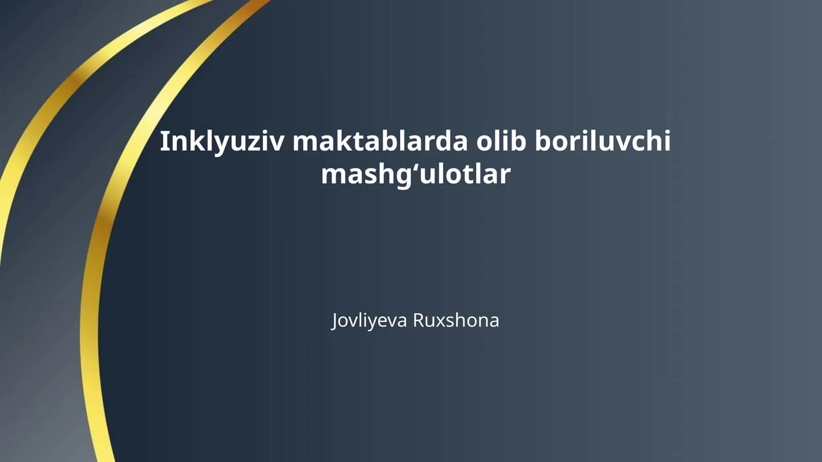 Inklyuziv maktablarda olib boriluvchi mashgʻulotlar 1