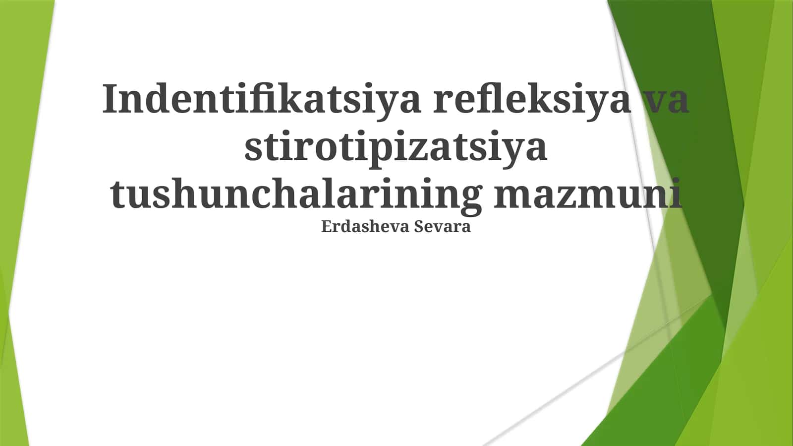 Identifikatsiya refleksiya va stirotipizatsiya tushunchalarining mazmuni 1