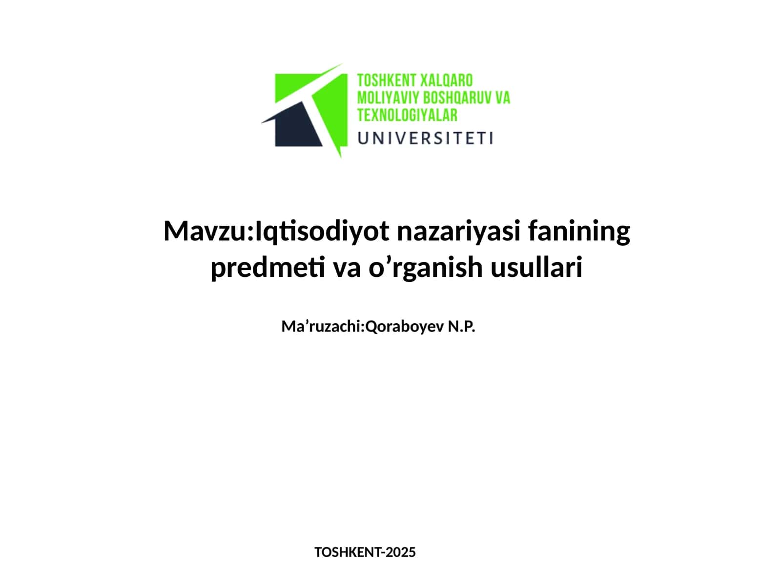 Iqtisodiyot nazariyasi fanining predmeti va o’rganish usullari 1