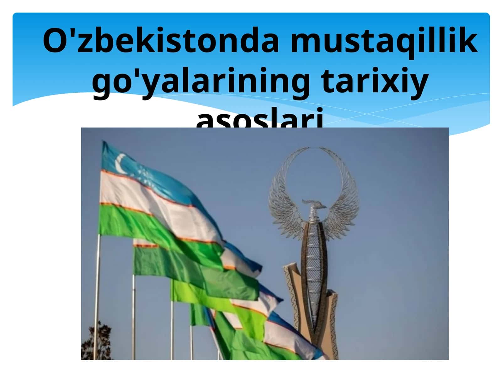 O'zbekistonda mustaqillik go'yalarining tarixiy asoslari 1