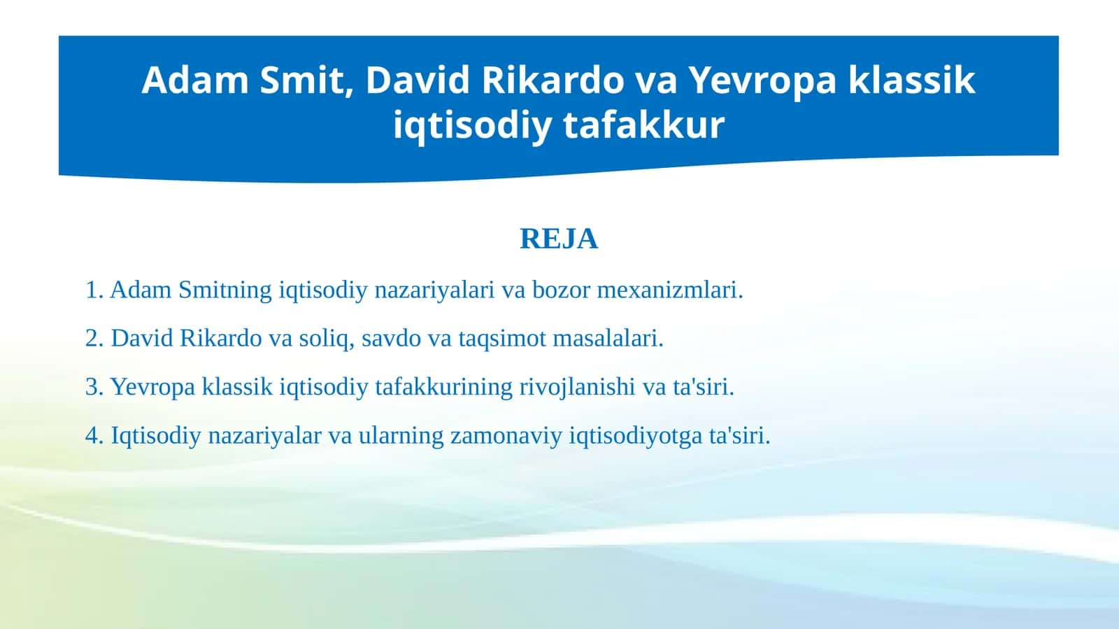 Adam Smit, David Rikardo va Yevropa klassik iqtisodiy tafakkur 1