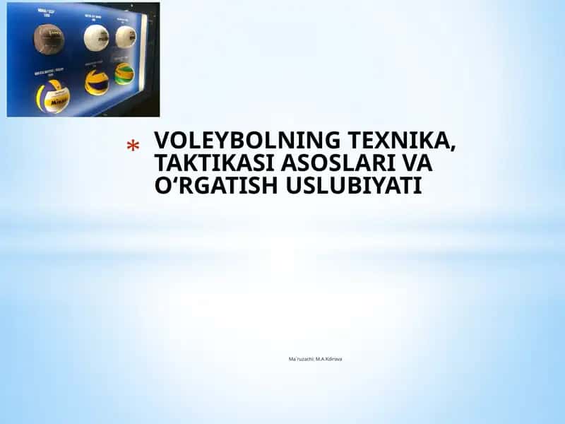 VOLEYBОLNING TEXNIKA, TAKTIKASI АSОSLАRI VA O‘RGATISH USLUBIYATI 1