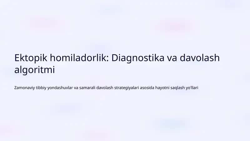 Ektopik homiladorlik: Diagnostika va davolash algoritmi 1