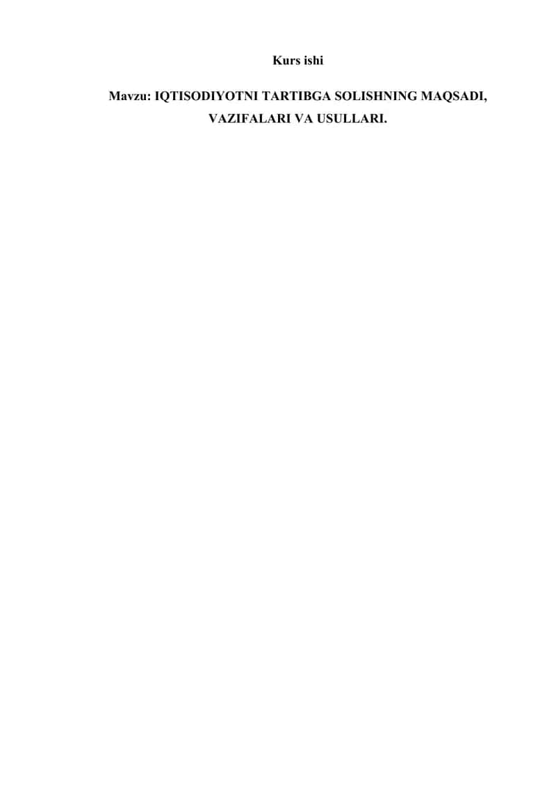 Iqtisodiyotni tartibga solishning maqsadi, vazifalari va usullari 1