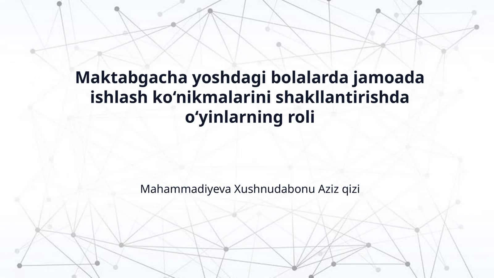 Maktabgacha yoshdagi bolalarda jamoada ishlash ko‘nikmalarini shakllantirishda o‘yinlarning roli 1