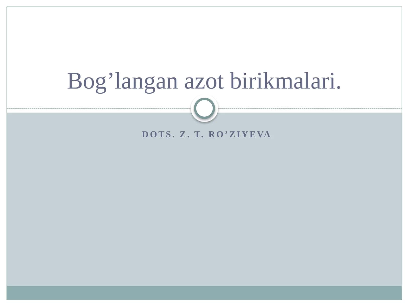 Bog’langan azot birikmalari 1