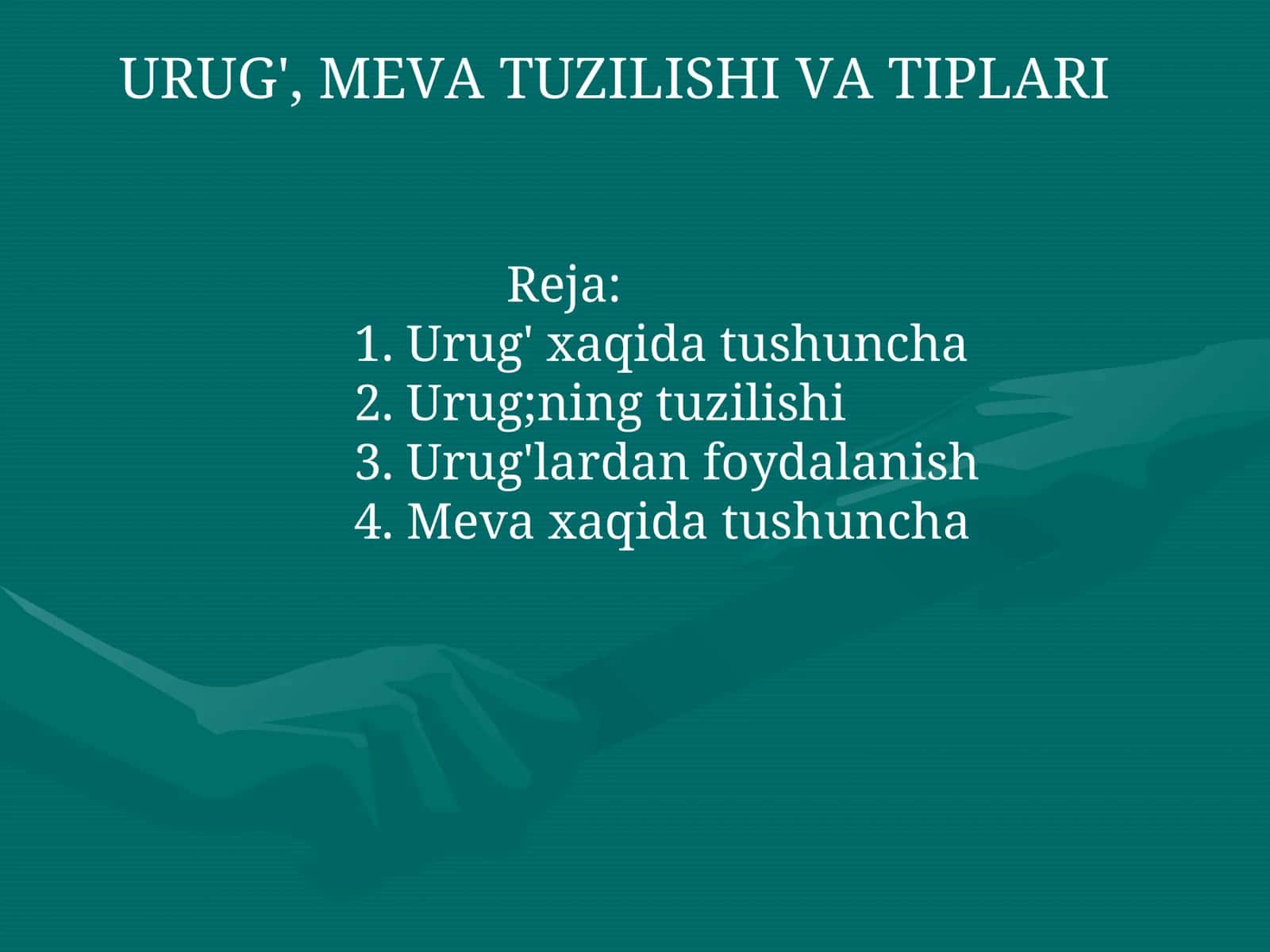 URUG', MEVA TUZILISHI VA TIPLARI 1