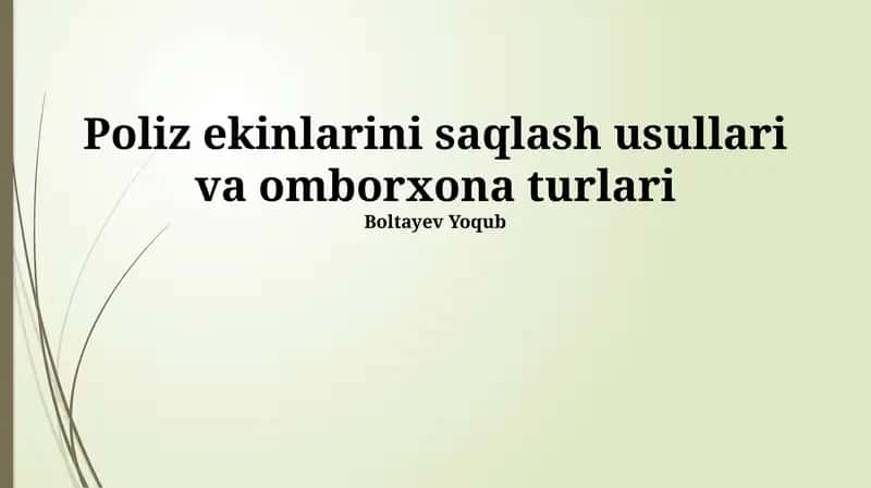 Poliz ekinlarini saqlash usullari va omborxona turlari 1