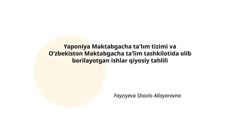 Yaponiya va Oʻzbekiston Maktabgacha Ta'lim Tizimi 1
