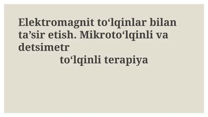 Elektromagnit to'lqinlar bilan o'zaro ta'sir va ularning biologik ta'sirlari 1