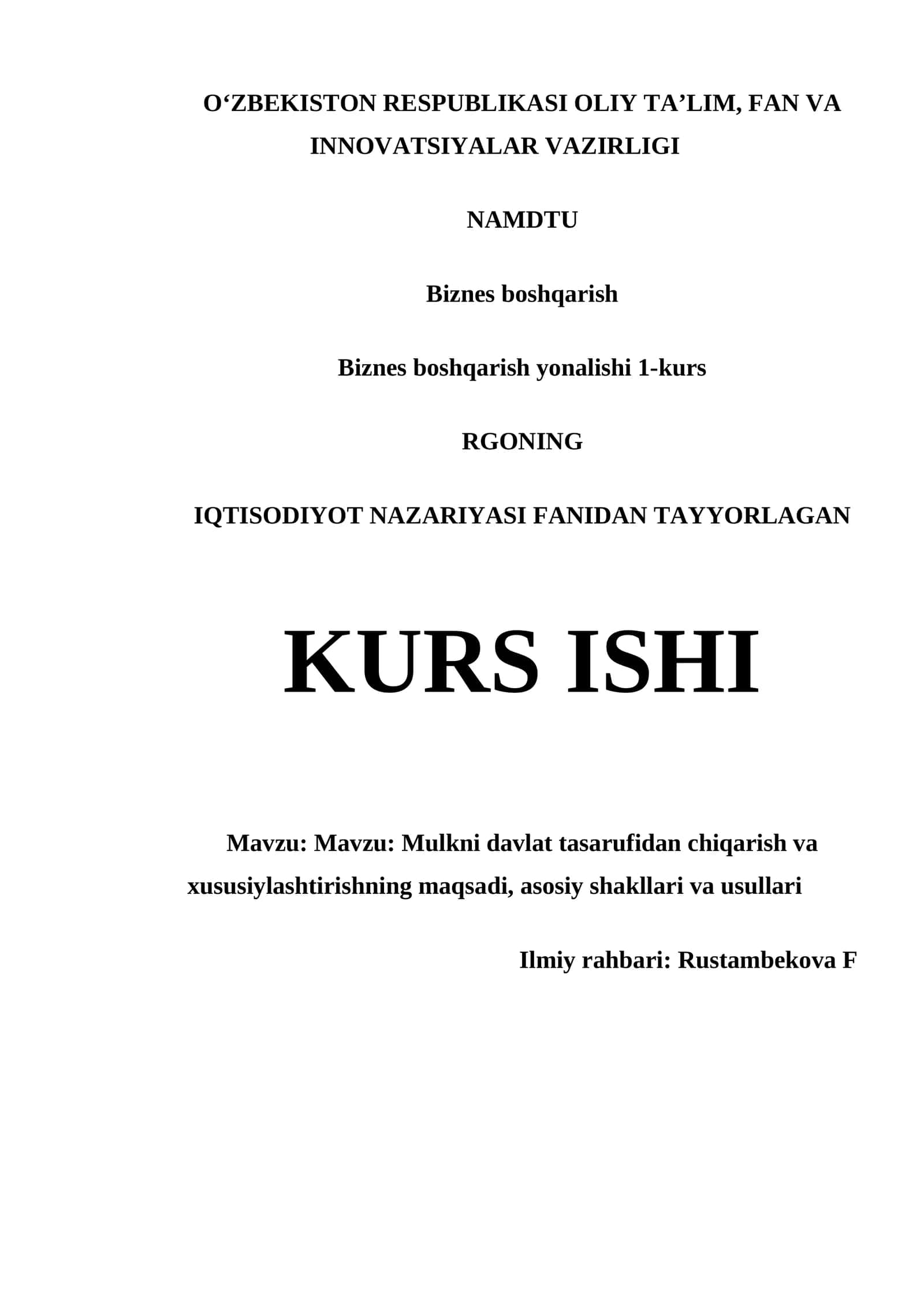 Mulkni davlat tasarufidan chiqarish va xususiylashtirishning maqsadi, asosiy shakllari va usullari 1