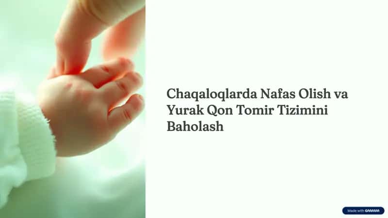Chaqaloqlarda Nafas Olish va Yurak Qon Tomir Tizimini Baholash 1
