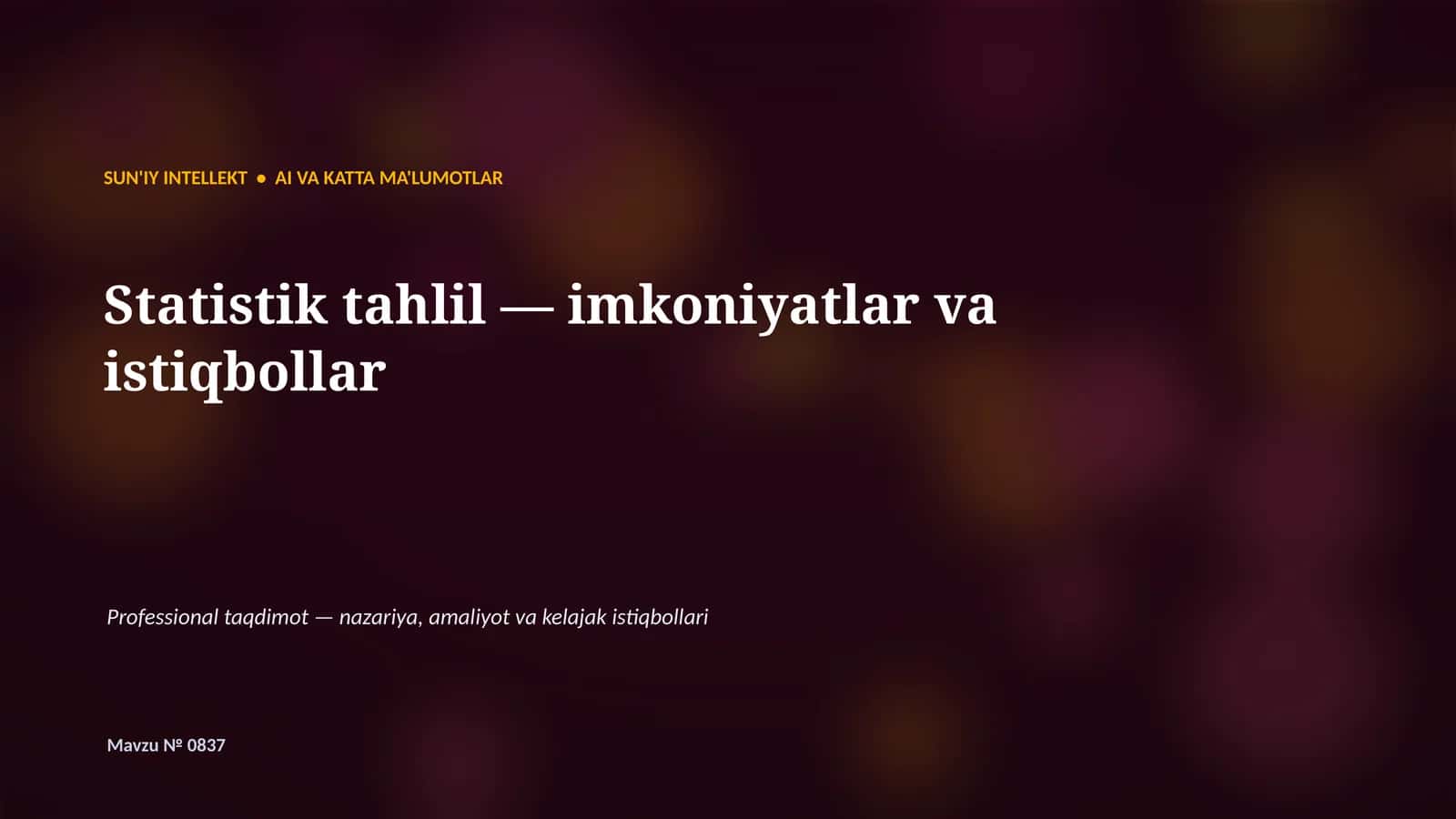 SUN'IY INTELLEKT • AI VA KATTA MA'LUMOTLAR 1