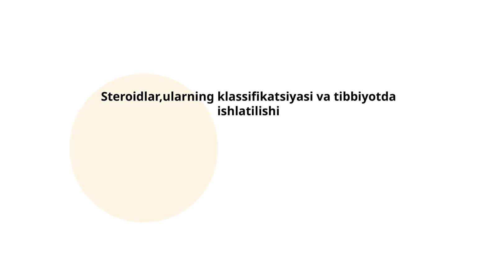 Steroidlar,ularning klassifikatsiyasi va tibbiyotda ishlatilishi 1