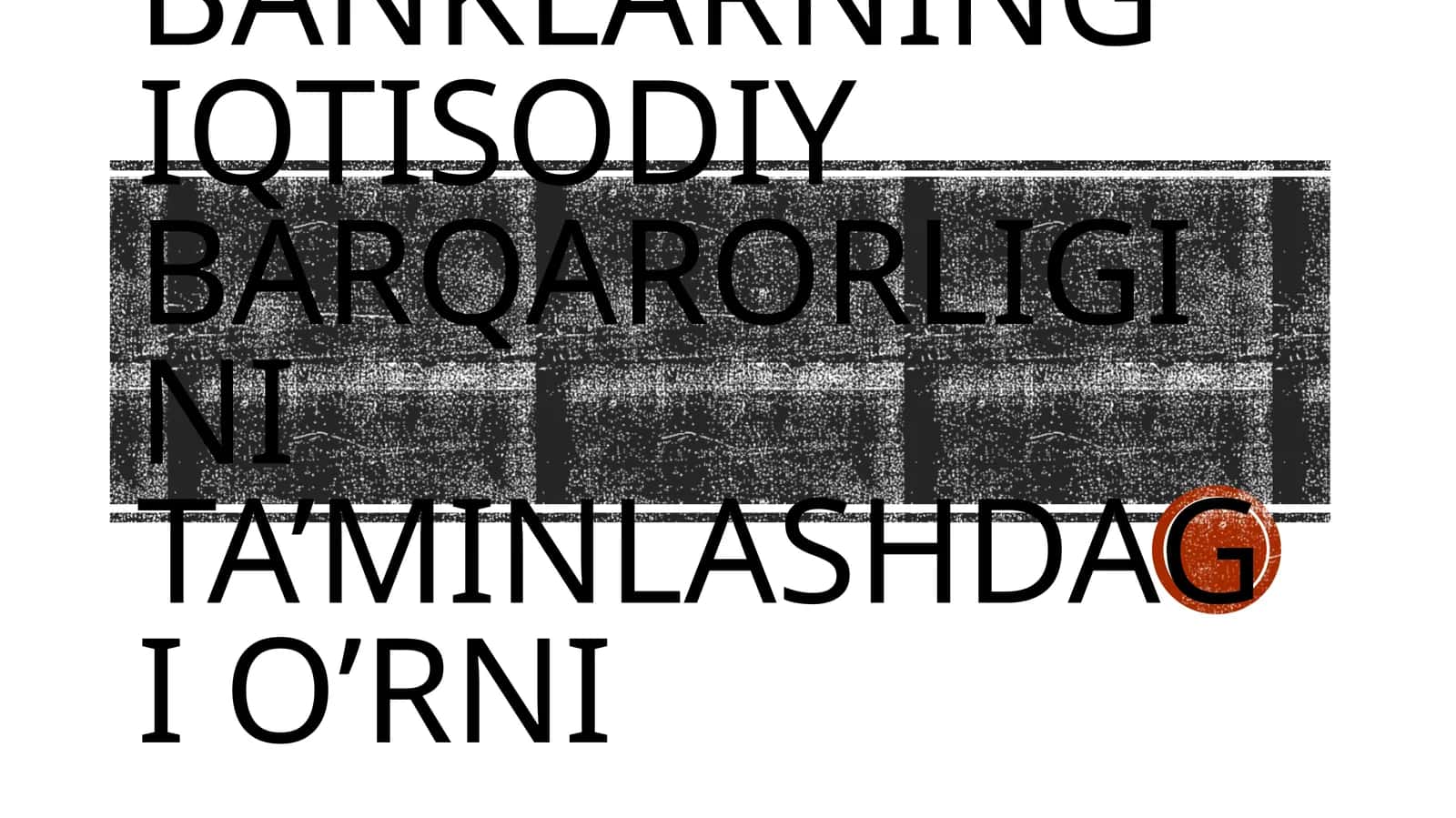 Banklarning iqtisodiy barqarorligini ta’minlashdagi o’rni 1