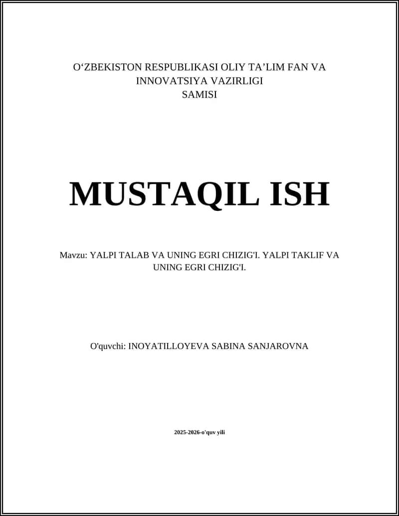 YALPI TALAB VA UNING EGRI CHIZIG'I. YALPI TAKLIF VA UNING EGRI CHIZIG'I 1