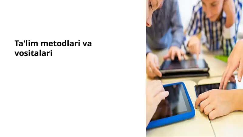 Ta'lim metodlari va vositalari 1