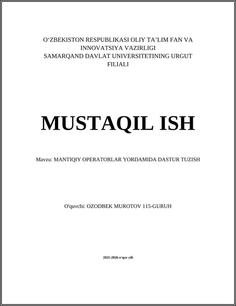 MANTIQIY OPERATORLAR YORDAMIDA DASTUR TUZISH 1