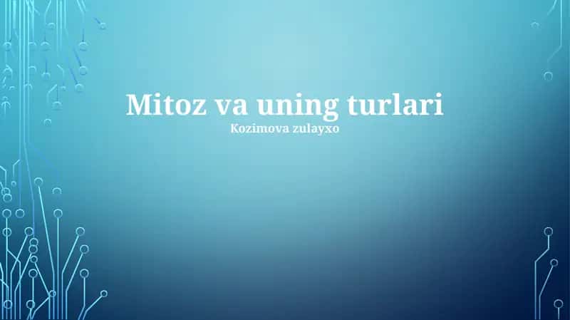 Mitoz va uning turlari 1