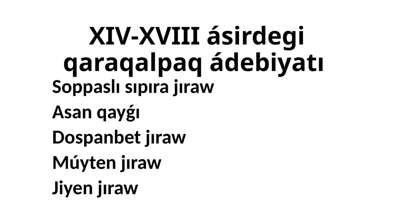 XIV-XVIII asir de' Qaraqalpaq adabi'otı 1