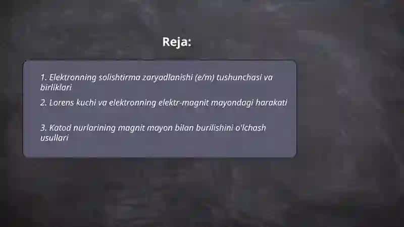 Elektronning solishtirma zaryadlanishini aniqlash 2
