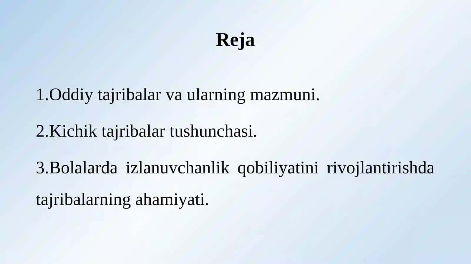 Oddiytajribalar,ularningmazmuni,bolalardaizlanuvchanlikqobiliyatlarinirivojlantirish 2