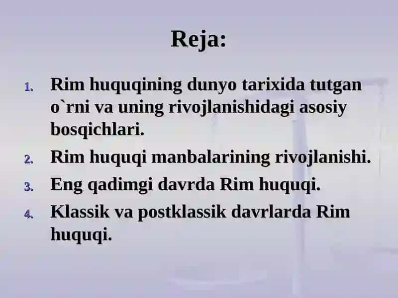 Davlat va huquq tarixi. Rim huquqi fanining asoslari, prdmeti va manbalari 2