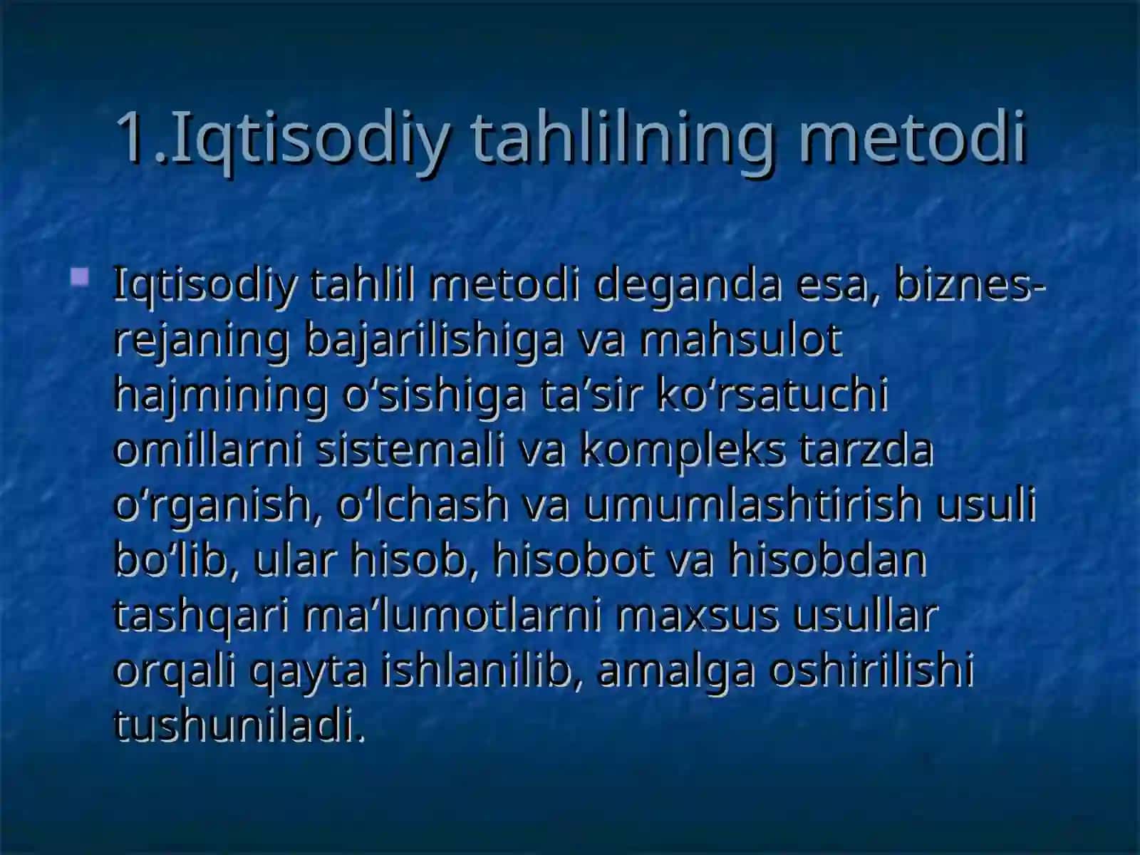 Iqtisodiy tahlilning metodi va unda qo‘llaniladigan an’anaviy usullar 2
