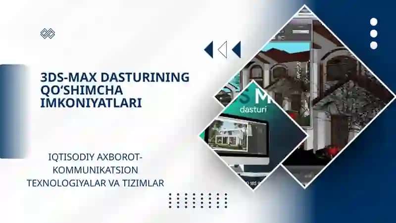 3DS-MAX DASTURINING QOʻSHIMCHA IMKONIYATLARI 2