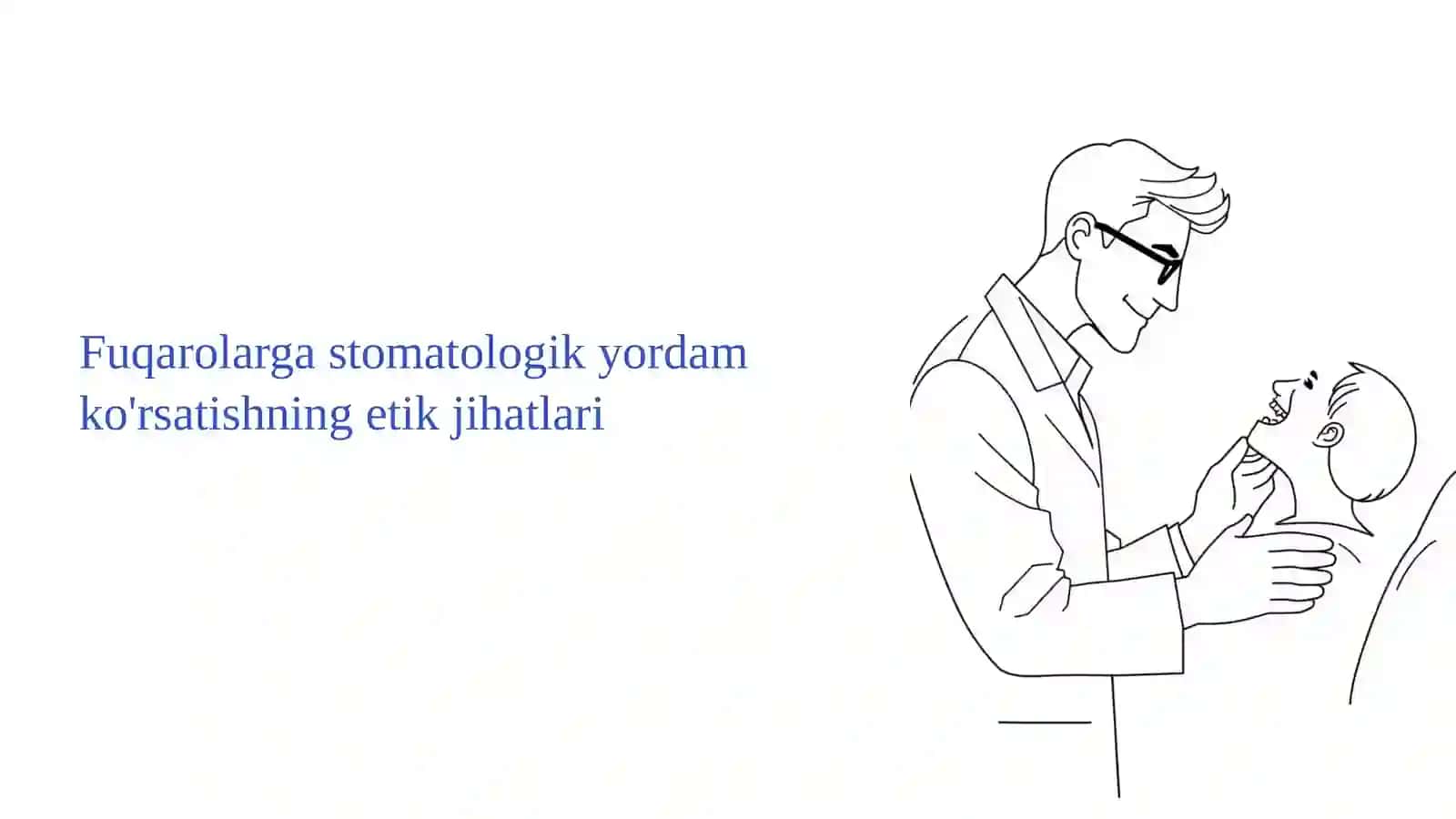 Fuqarolargastomatologikyordamko'rsatishningetikjihatlari 2