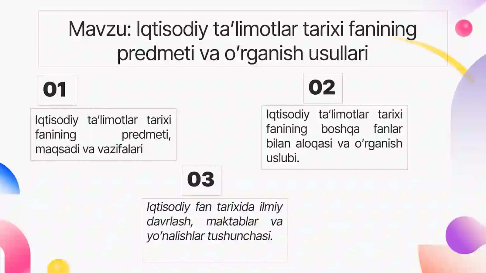 Iqtisodiy ta'limotlari tarixi fanining predmeti va o'rganish usullari 2