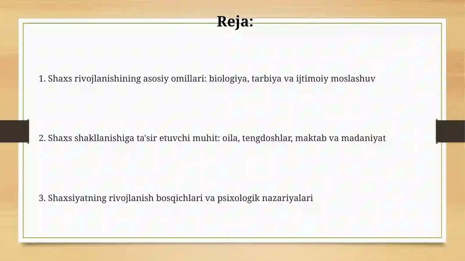 Shaxsning rivojlanishi,tarbiyasi va ijtimoiylashuvi 2