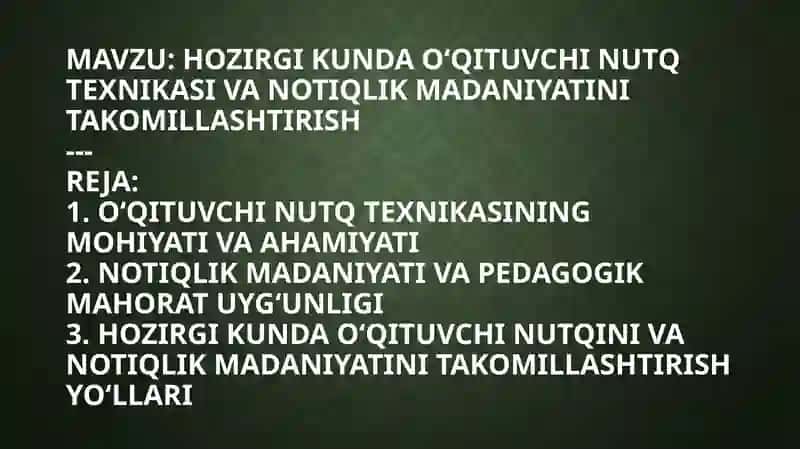 Hozirgi kunda o‘qituvchi nutq texnikasi va notiqlik madaniyatini takomillashtirish 2