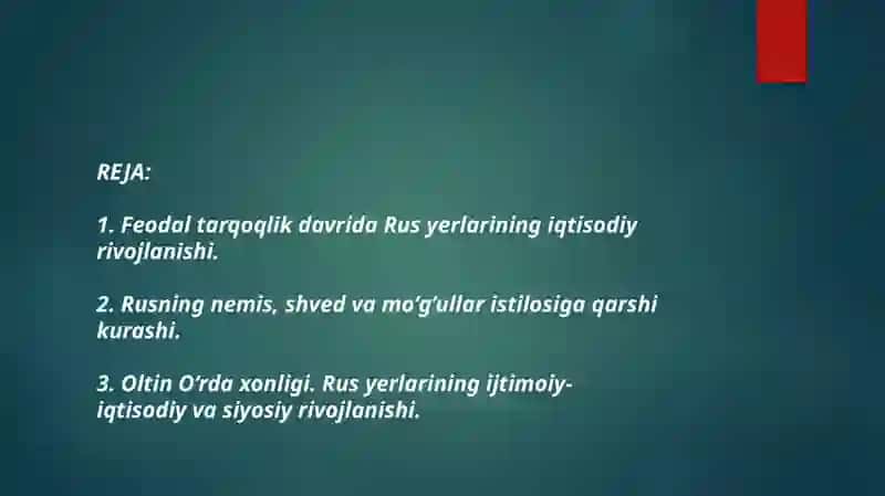 XII-XV asrlarda Rus knyazliklarining siyosiy, ijtimoiy- iqtisodiy taraqqiyoti. 2