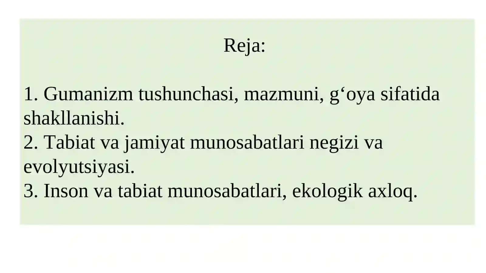 GUMANIZM VA INSONIYATNING GLOBALMUAMMOLARI: INSON VA TABIAT MUNOSABATLARI 2