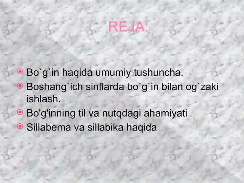 Bo`g`in bilan og`zaki ishlash 2