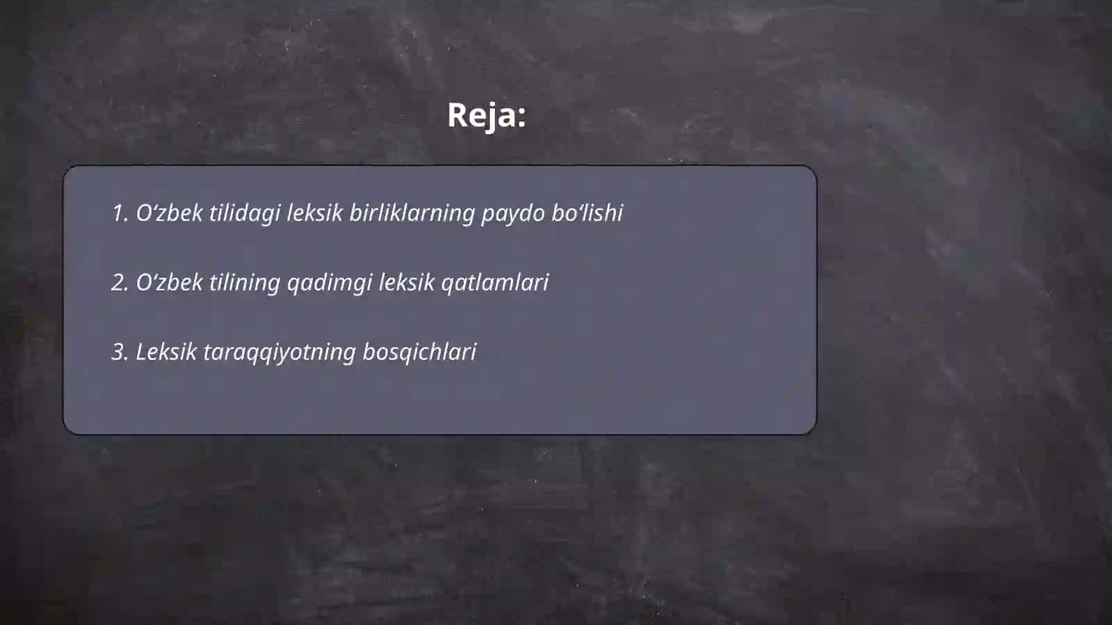 Leksikografiya haqida maʼlumot.Oʻzbek tili leksikasing tarixiy taraqqiyoti 2