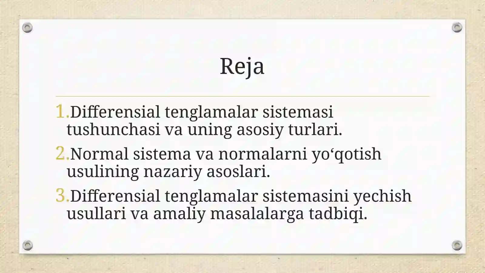 Differensial tenglamalar sistemasi. Normal sistema. Normalarni yo‘qotish usuli. 2