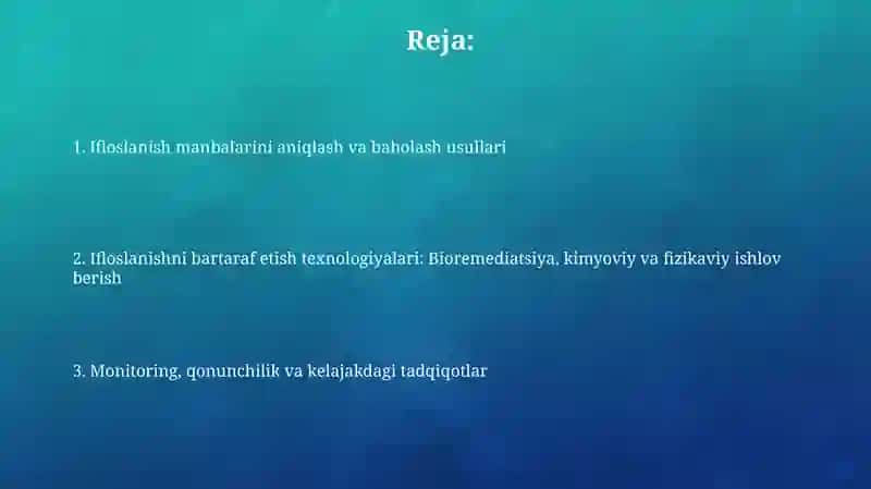 Tuproq va suvning ifloslanishiga ion bogʻlanishli birlik manbalarini aniqlash va tozalash 2