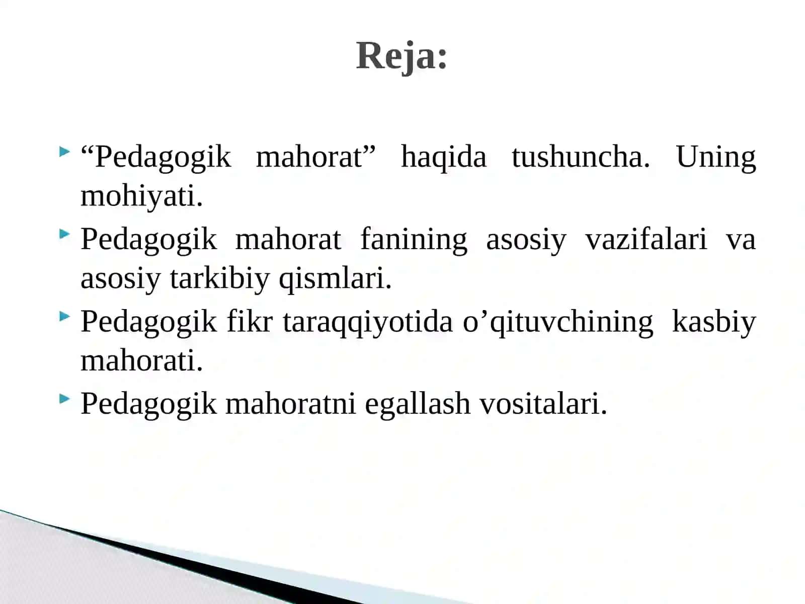 Pеdаgоgik mahorat fani haqida tushuncha. Fanning asosiy vazifalari va tarkibiy qismlari 2