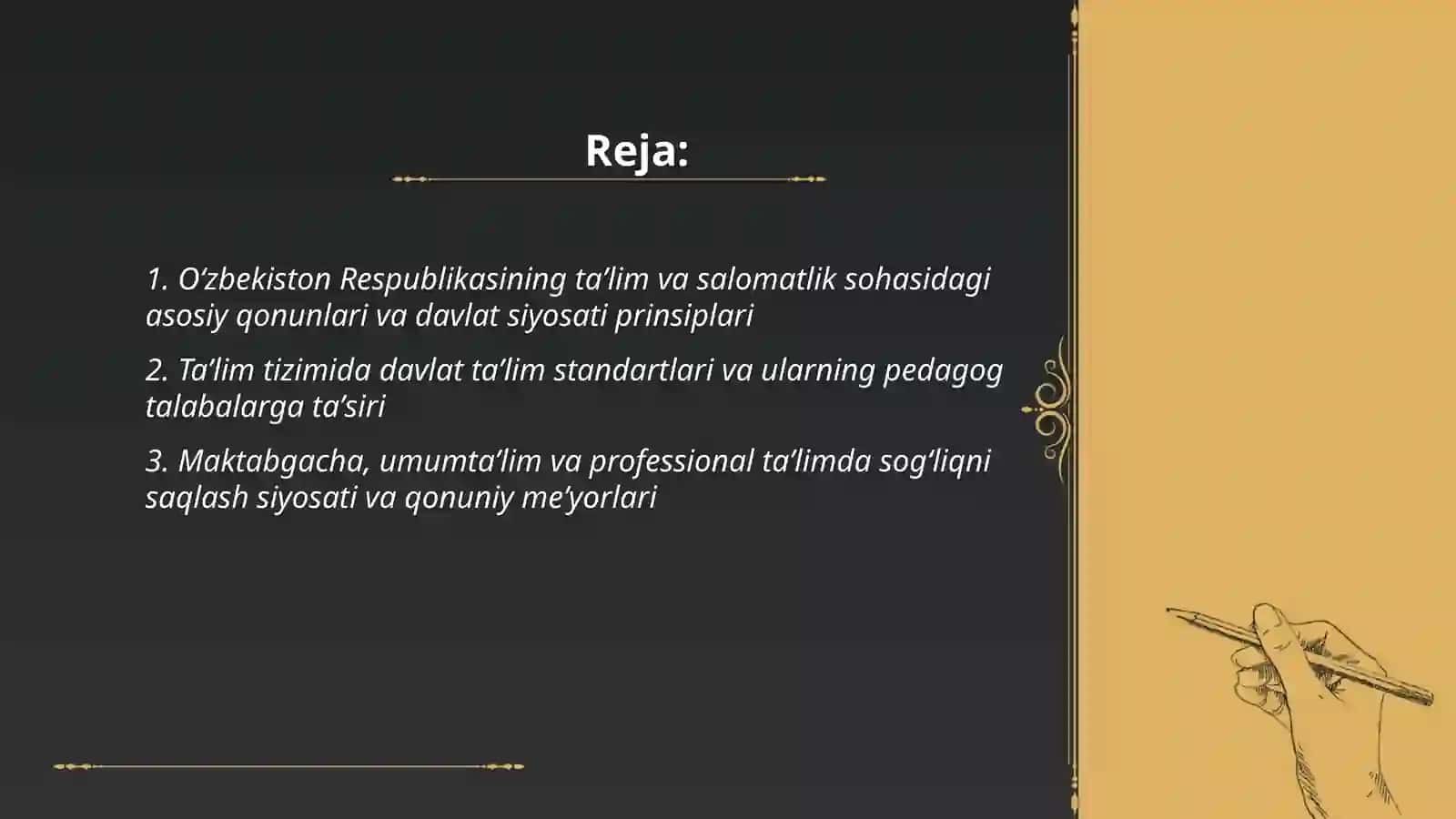 Taʼlim va salomatlik sohasidagi Oʻzbekiston Respublikasining Davlat siyosati va qonunlari 2