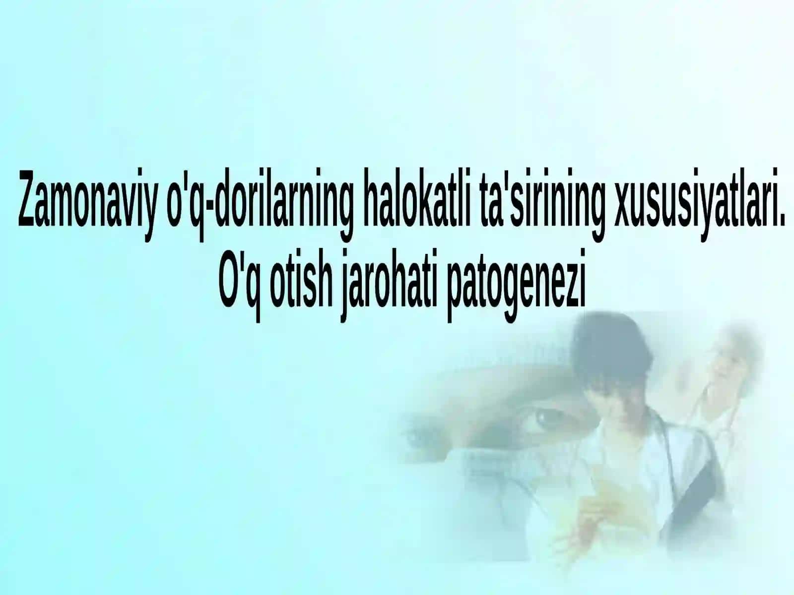 Zamonaviy o'q-dorilarning halokatli ta'sirining xususiyatlari 2