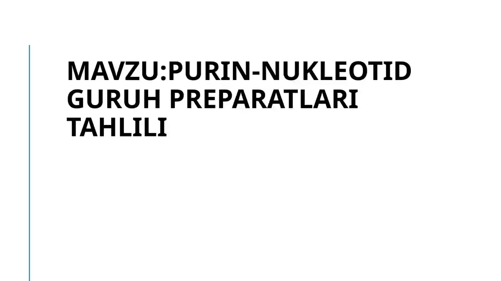 Purin-nukleotidguruhpreparatlaritahlili 2