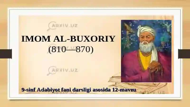 Imom Al-Buxoriy hayoti va asarlari 2