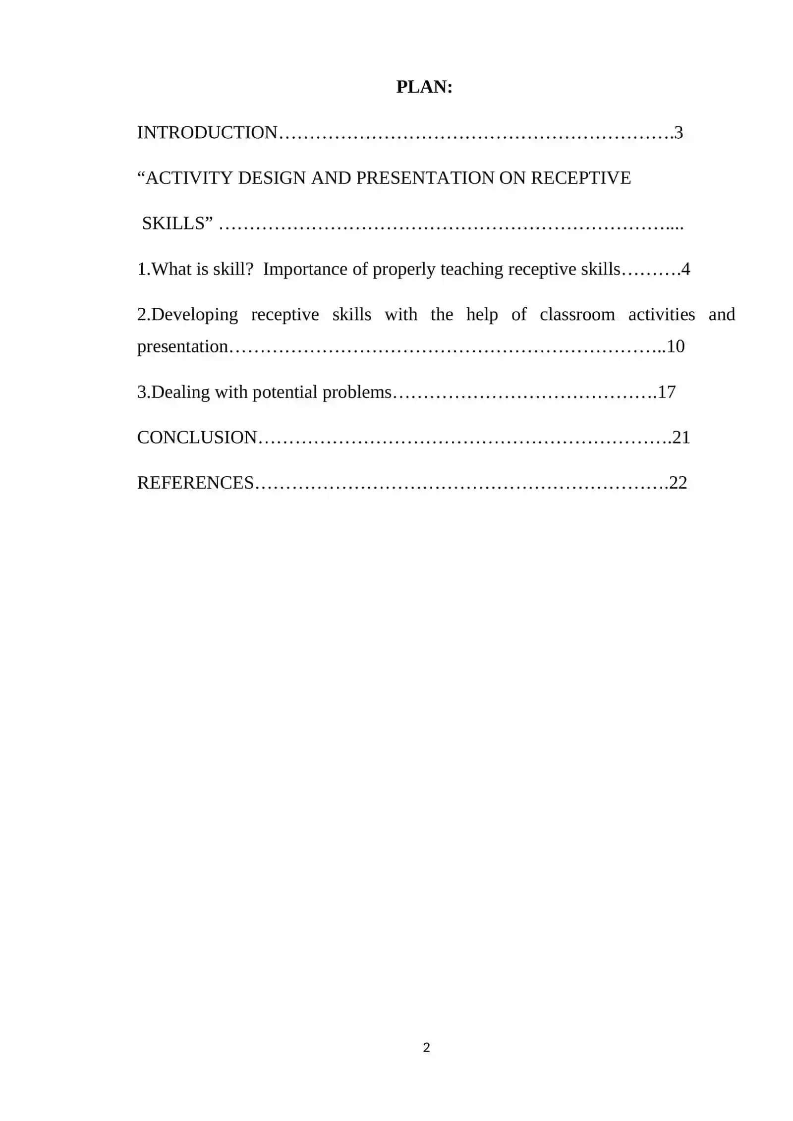 “ACTIVITY DESIGN AND PRESENTATION ON RECEPTIVE SKILLS” 2