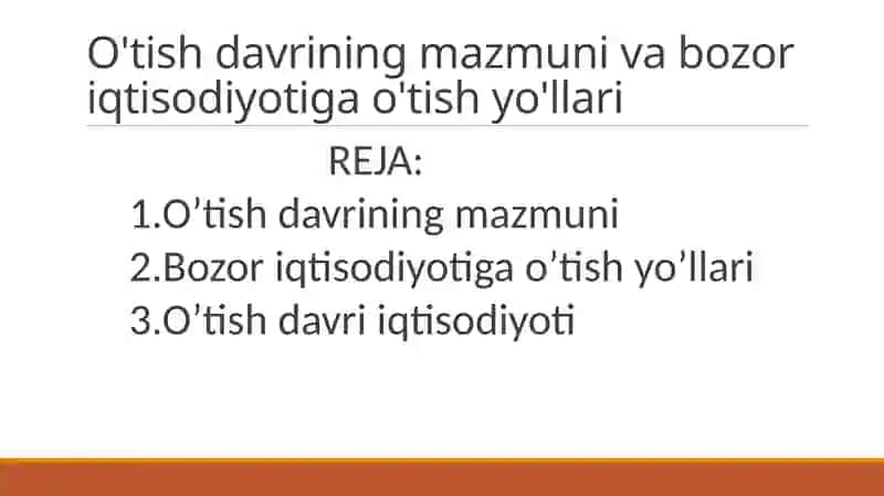 O'tish davrining mazmuni va bozor iqtisodiyotiga o'tish yo'llari 2